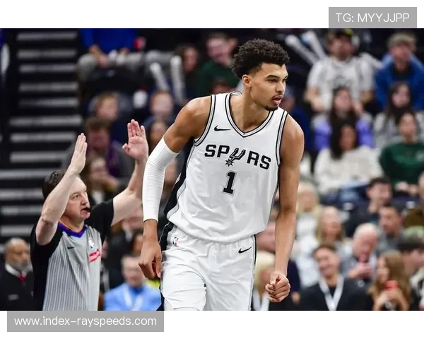 文班亚马替补19+9，马刺内线闸机作用凸显